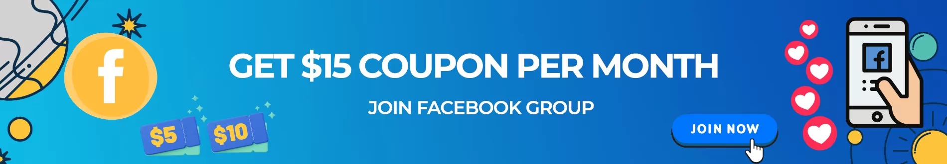 Get $15 Coupon Per Month - Join Facebook Group